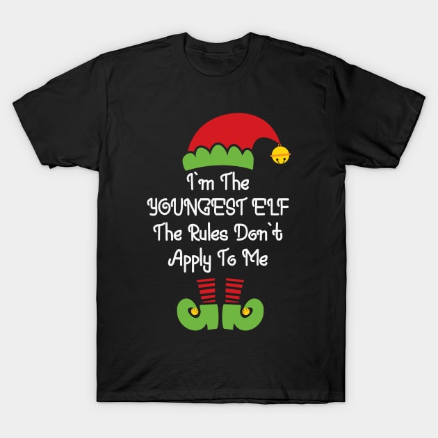 I'm the youngest elf, the rules don't apply to me Funny Elf Costume Christmas Matching Family Gift T-Shirt by BadDesignCo